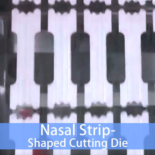 nasal strip shaped cutting die